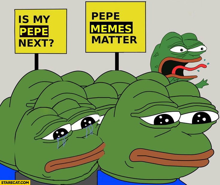 Is my Pepe next? Pepe memes matter! protest
