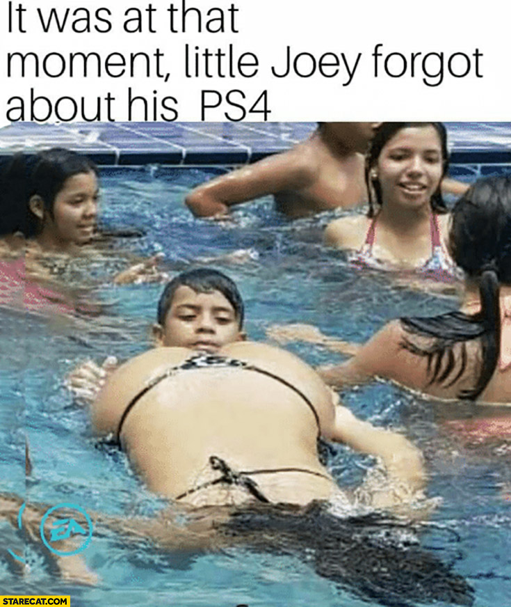 It was at that moment little Joey forgot about his PS4