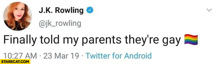JK Rowling finally told my parents they’re gay tweet