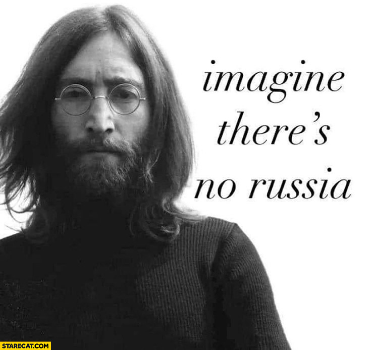 John Lennon imagine there is no Russia