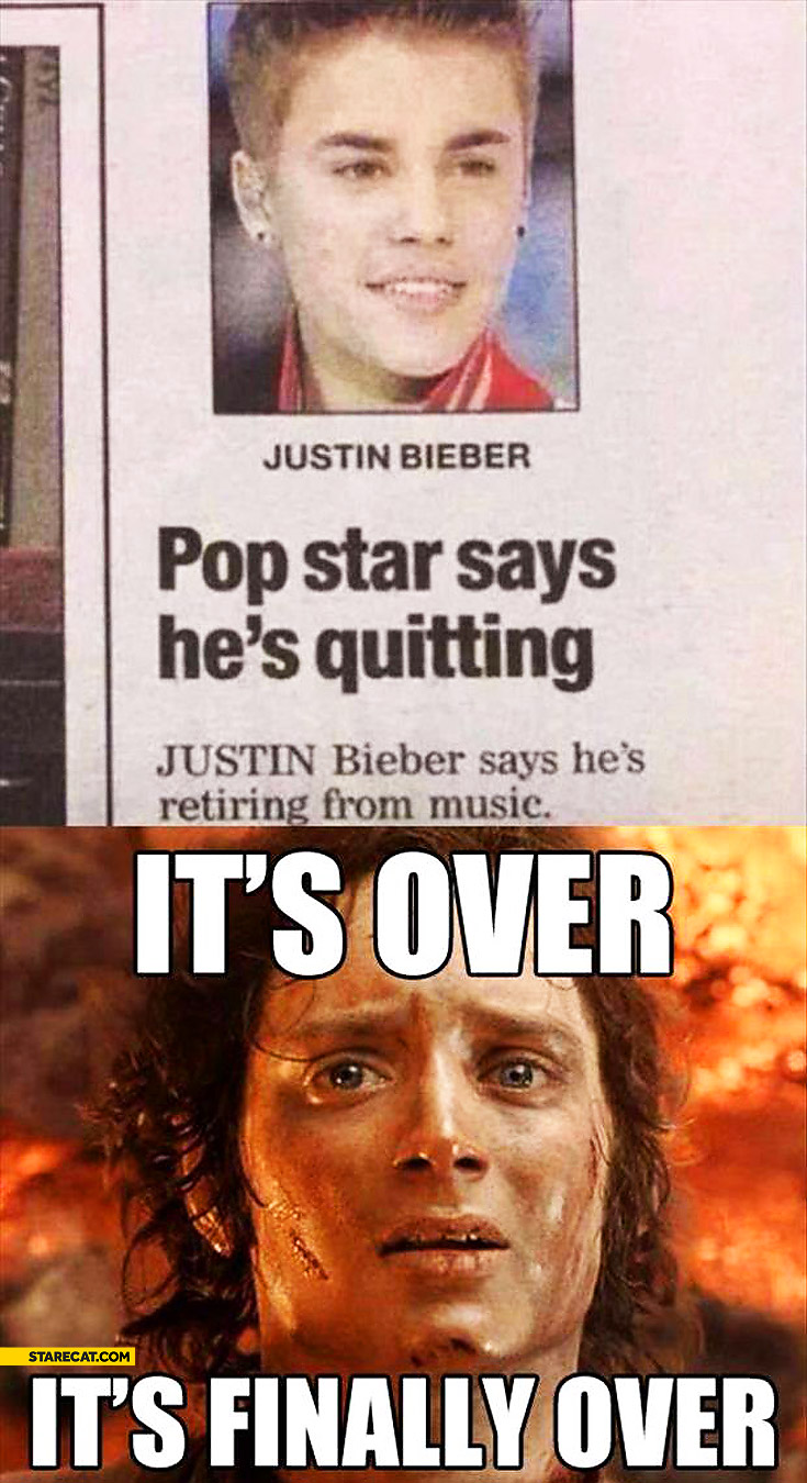 Justin Bieber says he’s quitting it’s over it’s finally over