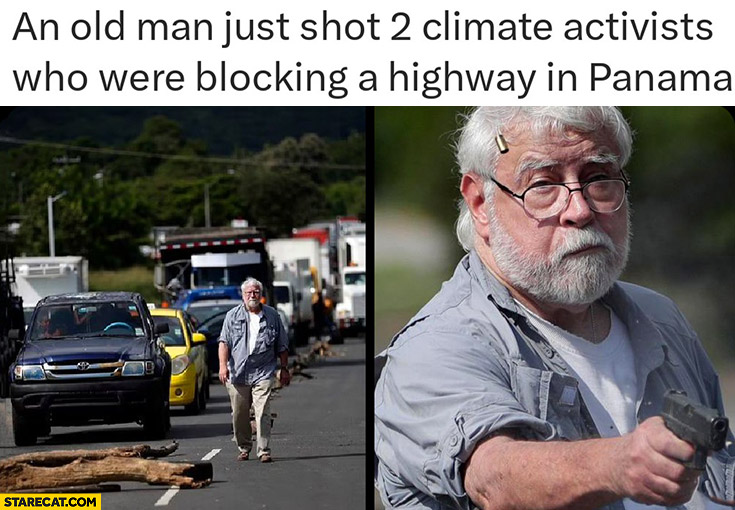 Kenneth Darlington old man just shot 2 climate activists who were blocking a highway in Panama