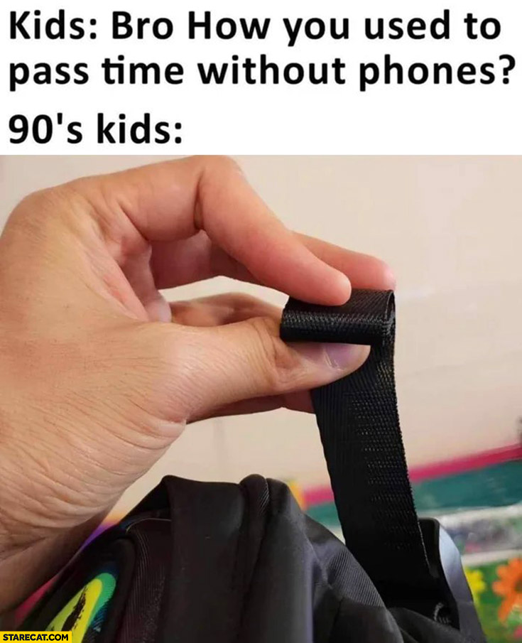 Kids: bro how you used to pass time without phones? 90s kids folding belt strap