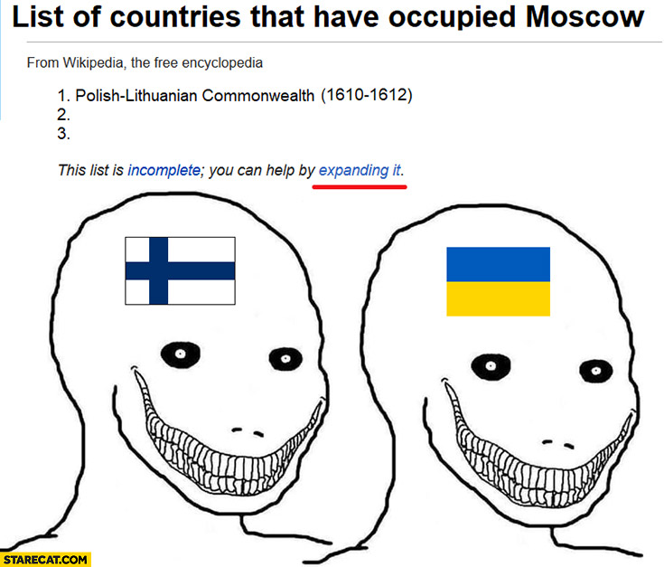 List of countries that have occupied Moscow, you can help by expanding it Finland Ukraine