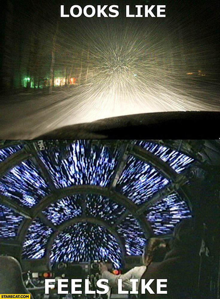 Looks like snow when driving a car feels like hyperspace hyperdrive in Star Wars Millenium Falcon
