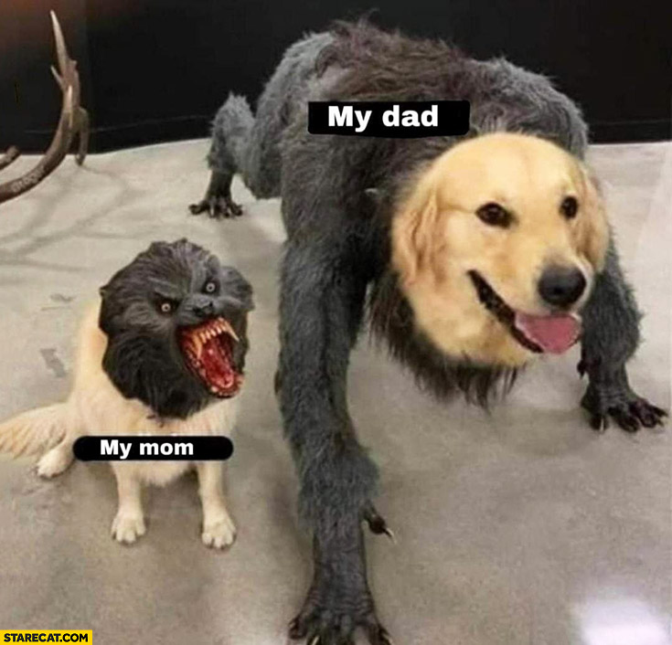 My dad, my mom dog monster swapped head