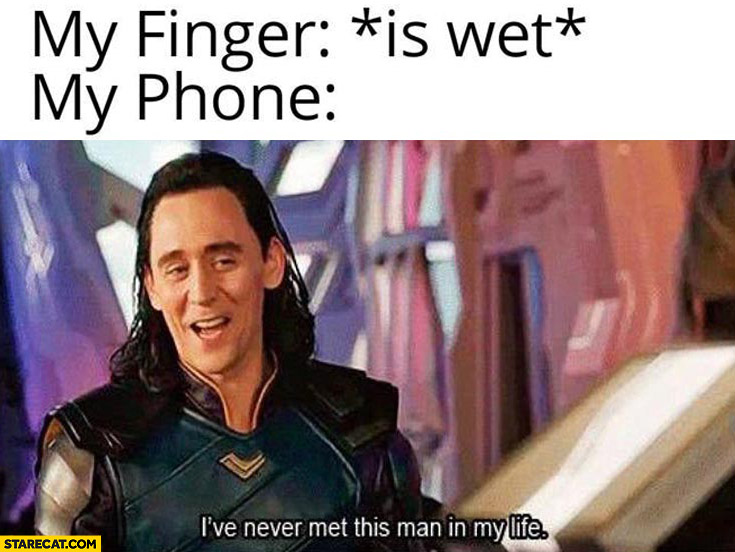 My finger is wet, my phone: I’ve never met this man in my life, fingerprint scanner