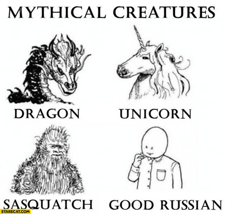 Mythical creatures: dragon, unicorn, sasquatch, good Russian
