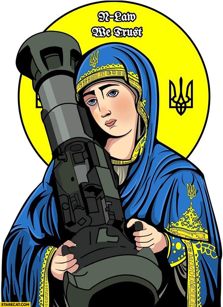 N law we trust NLAW rocket launcher saint holy javelin hail Mary Ukraine photoshopped