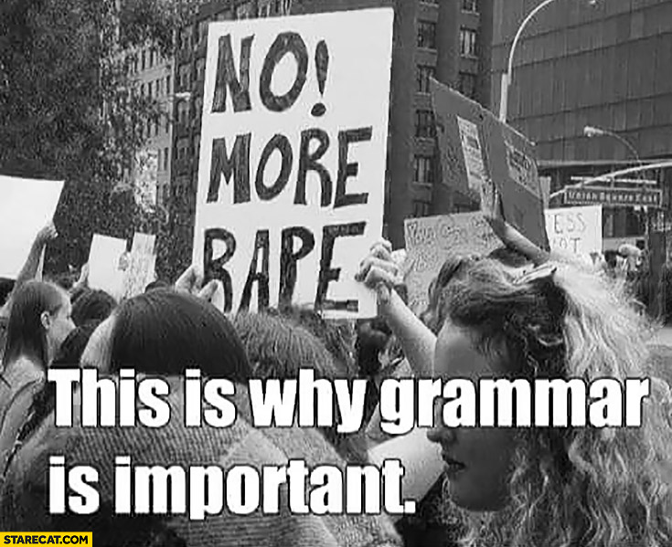 No! More rape. This is why grammar is important