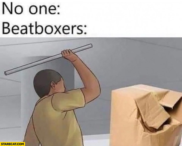No one, beatboxers man beating a box