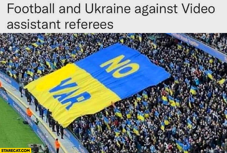 NO VAR football and ukraine against video assistant referees