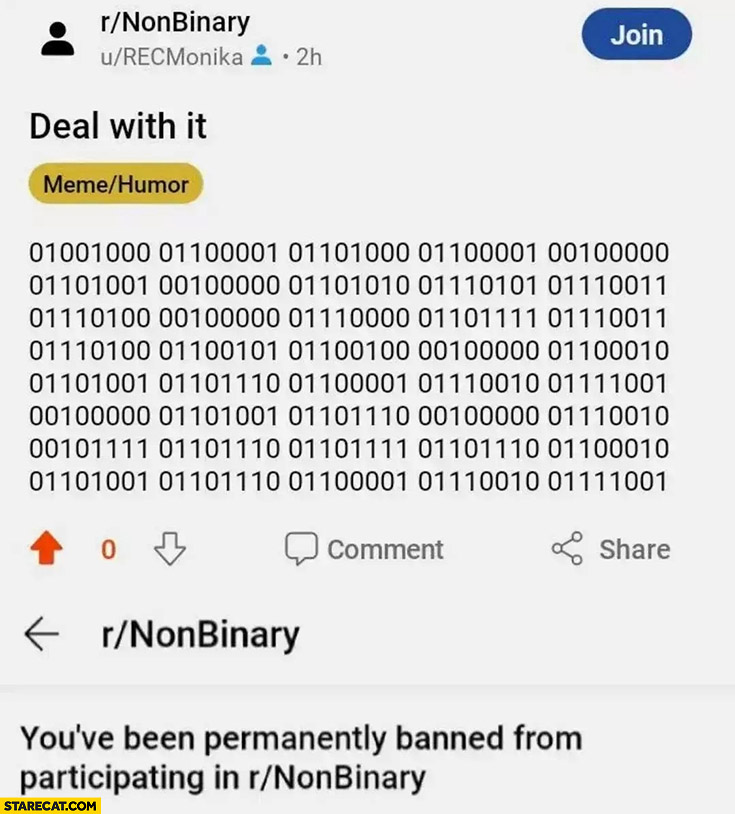 Non-binary reddit guy pasted binary numbers deal with it permanently banned