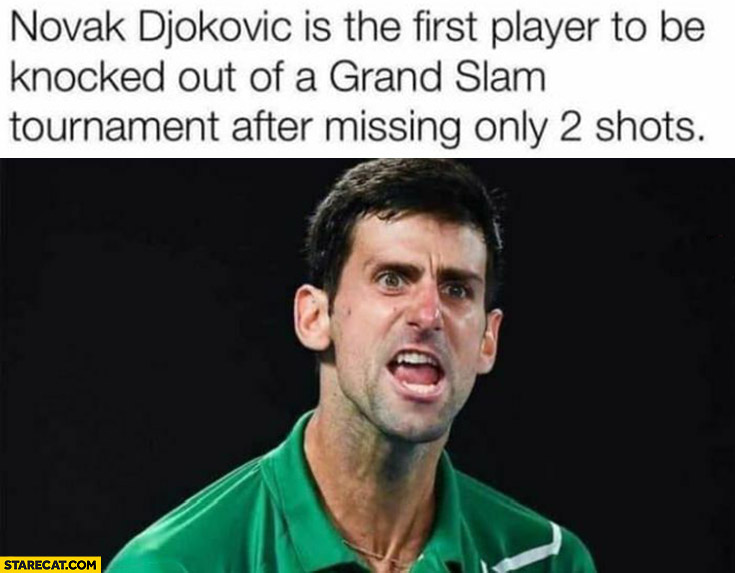 Novak Djokovic is the first player to be knocked out of a grand slam tournament after missing only 2 shots