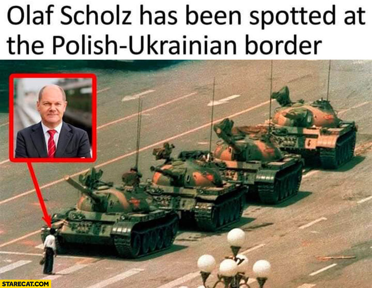 Olaf Sholz has been spotted at the Polish-Ukrainian border tiananmen square tanks
