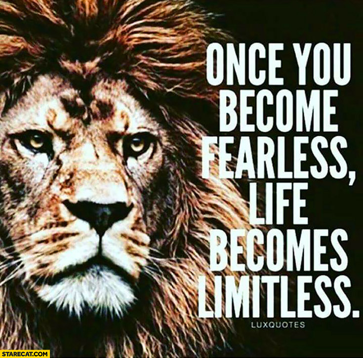 Once you become fearless life becomes limitless inspiring quote