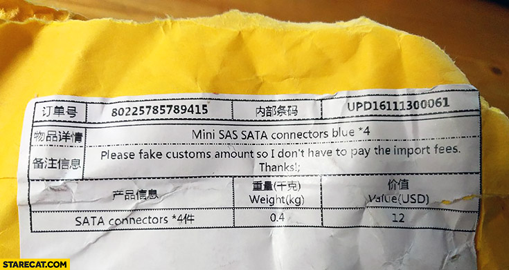 Package comment: “please fake customs amount so I don’t have to pay the import fees” written on the package