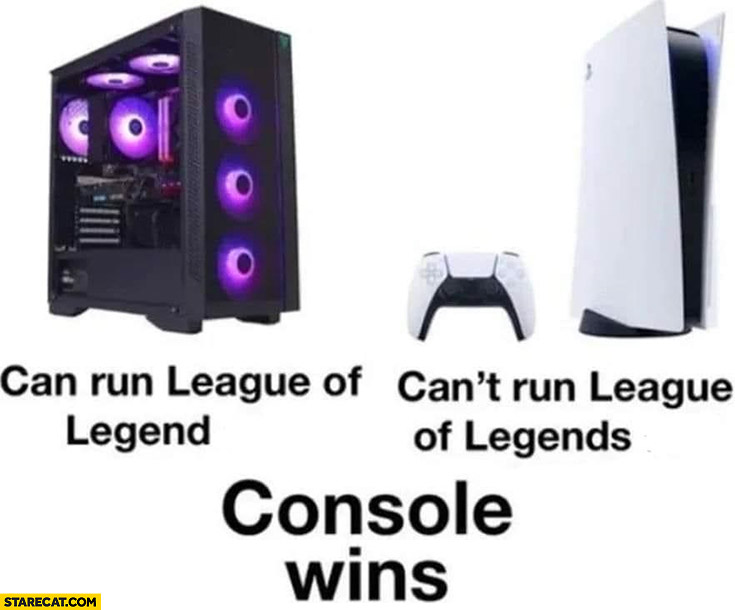 PC can run League of Legends vs PS5 can’t, console wins