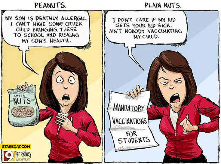 Peanuts plain nuts vaccination I don’t care if my kid gets your kid sick