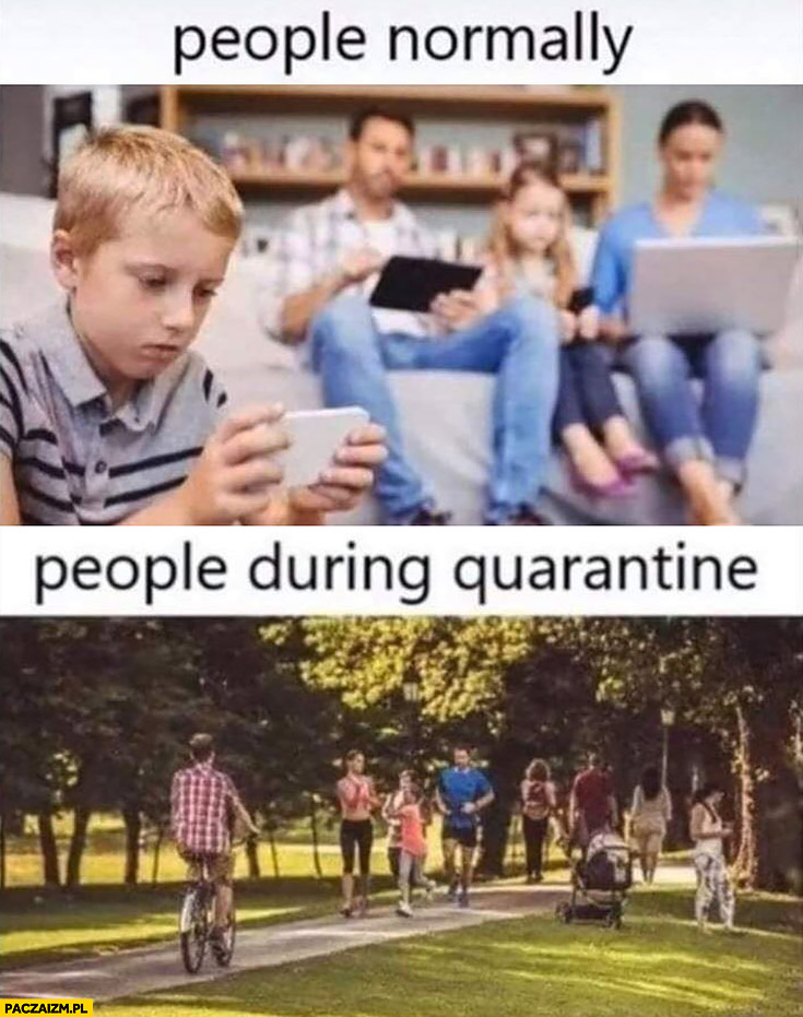 People normally at home vs people during quarantine outdoors