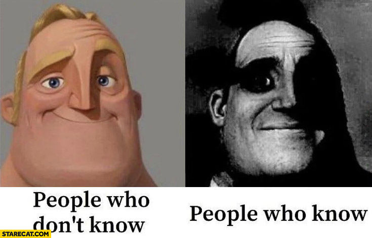 People those who don’t know vs people those who know