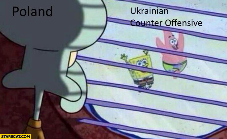 Poland watching Ukrainian counter offensive without participating Spongebob