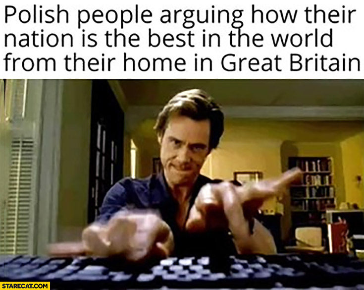Polish people arguing how their nation is the best in the world from their home in Great Britain Jim Carrey