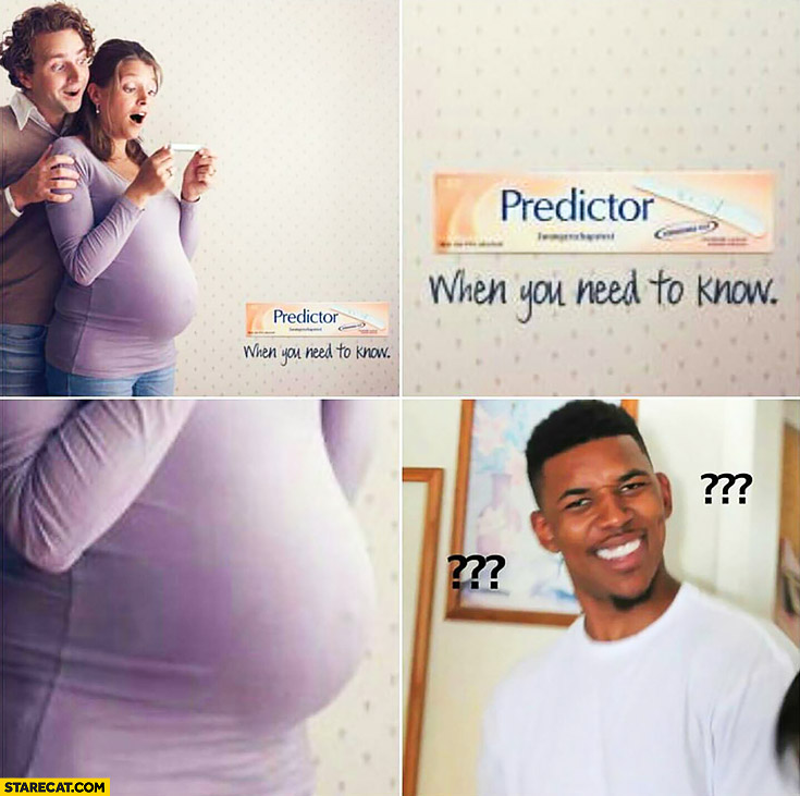 Predictor when you need to know if she’s pregnant. Woman with huge belly fail