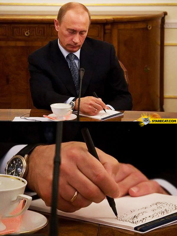 Putin taking notes fail