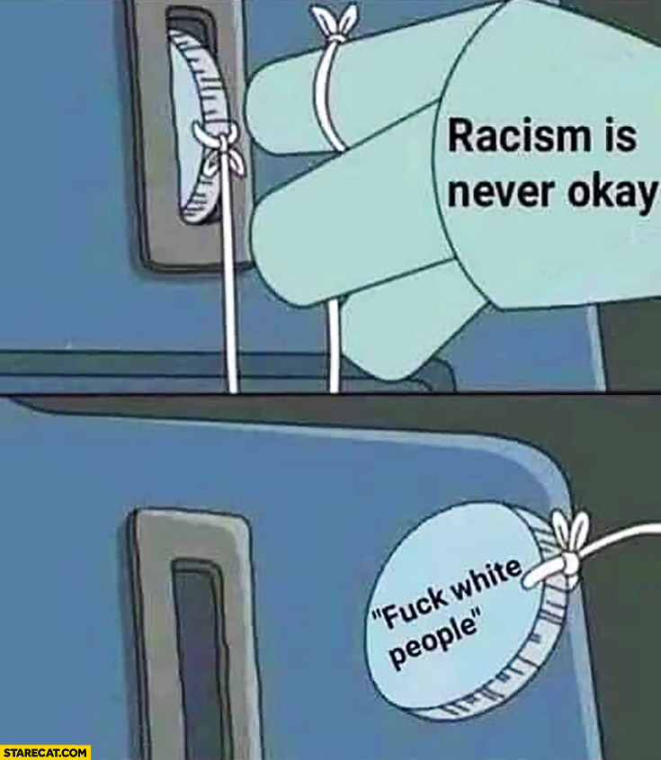 Racism is never okay coin with fck white people on a rope