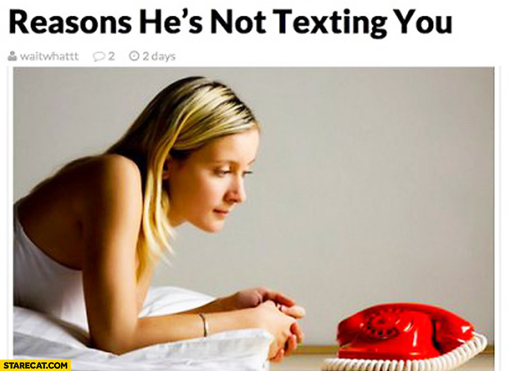 Reasons hes not texting you girl staring at an old phone with no screen