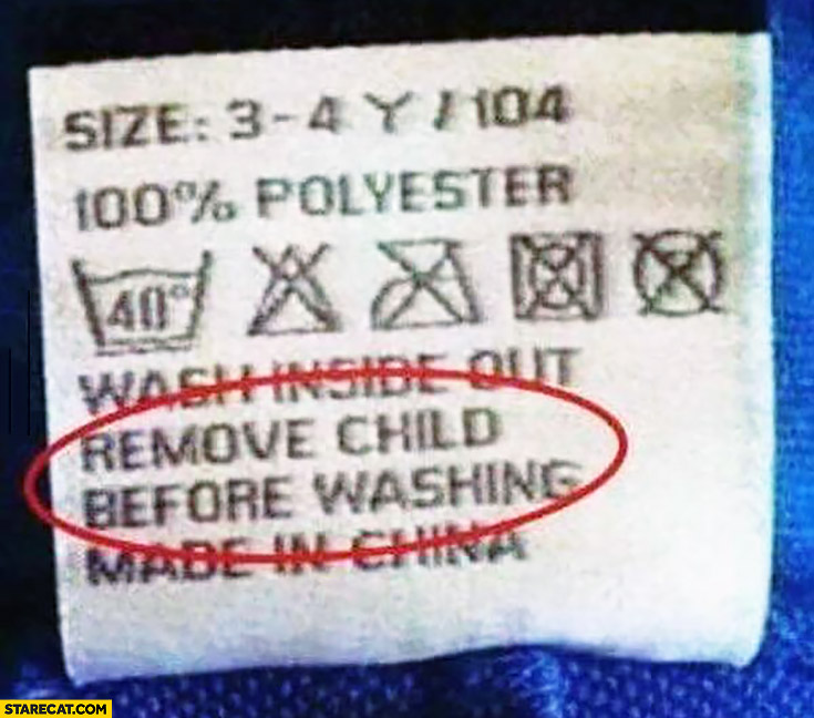 Remove child before washing clothing label