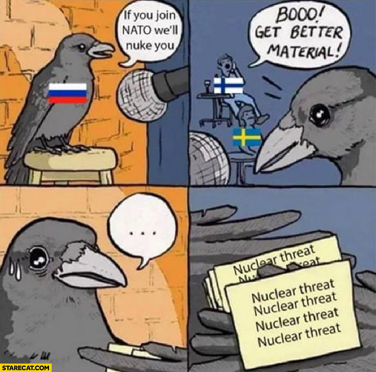 Russia bird: if you join NATO we’ll nuke you, Finland: booo get better material, has only nuclear threats comic