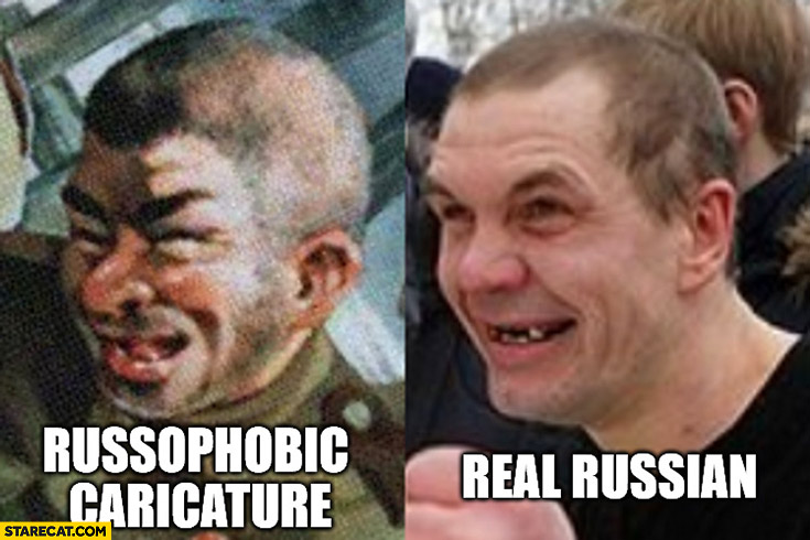 Russophobic caricature vs real Russian comparison they look the same