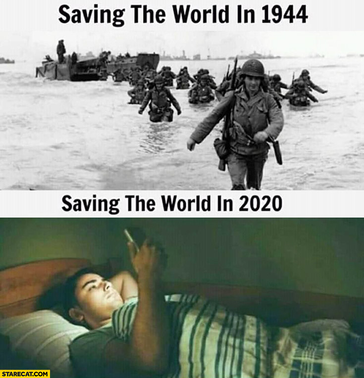 Saving the world in 1944 vs saving the world in 2020 from home coronavirus meme