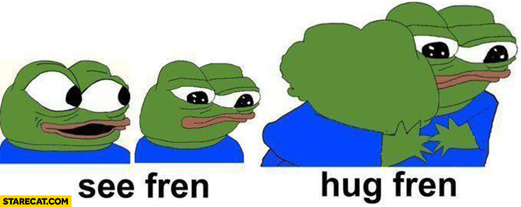 See fren, hug fren friend pepe sad frog