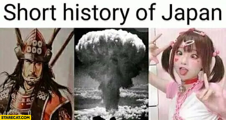 Short history of Japan: samurai, nuclear explosion, weird girl