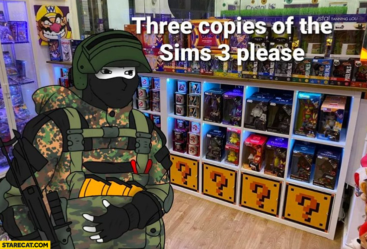 Soldier anon three copies of The Sims 3 please