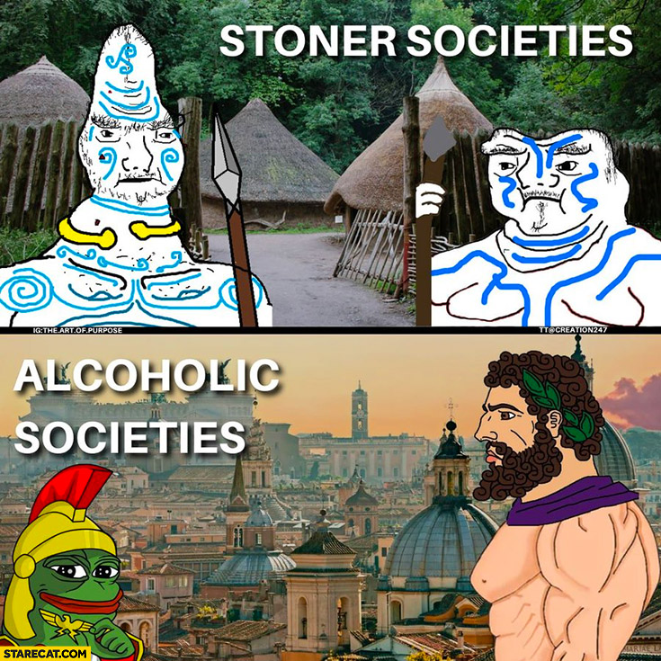Stoner societies vs alcoholic societies achievements comparison