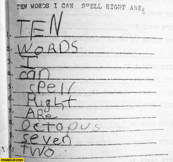 Ten words I can spell right are octopus seven two creative kid copied words