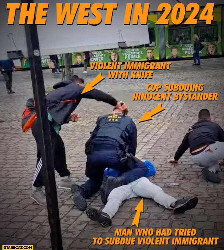 The west in 2024 Germany violent immigrant with knife, cop subduing innocent bystander, man who had tried to subdue violent immigrant on the ground