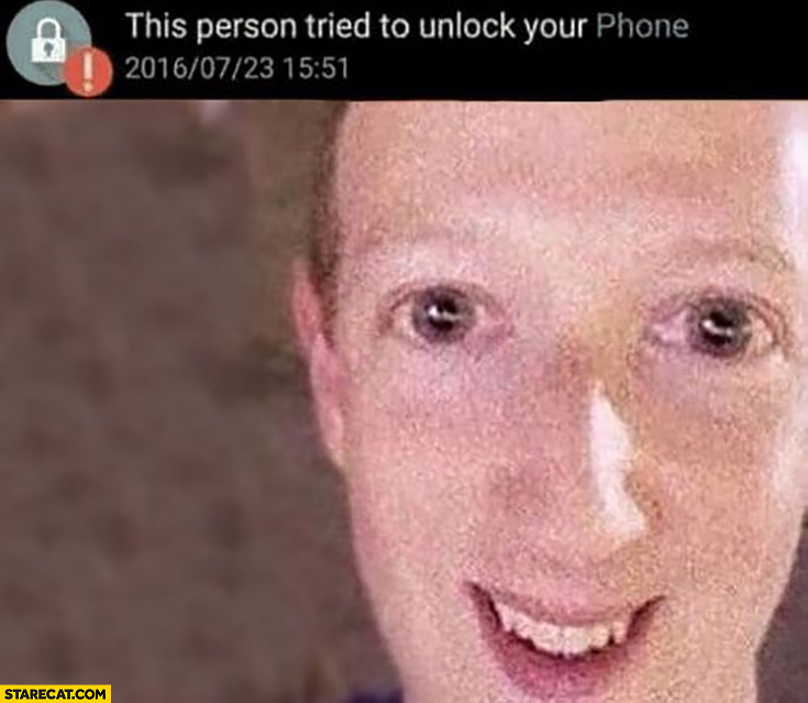 This person tried to unlock your phone Mark Zuckerberg