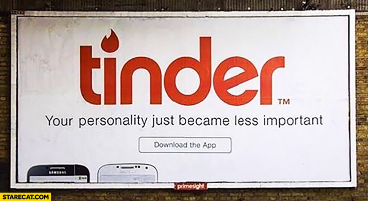 Tinder AD: your personality just became less important