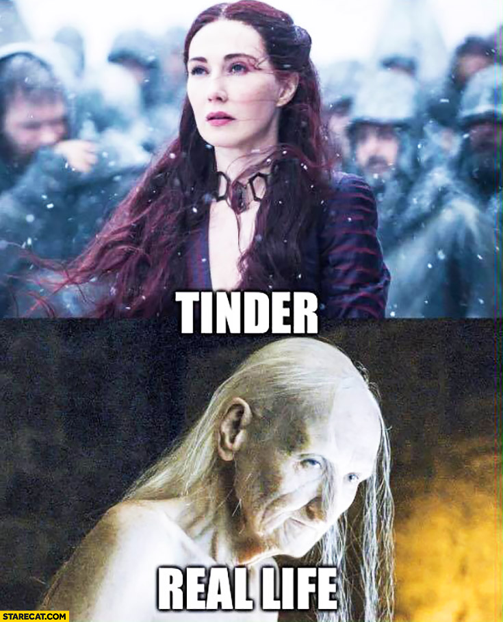 Tinder vs real life comparison Melisandre Game of Thrones