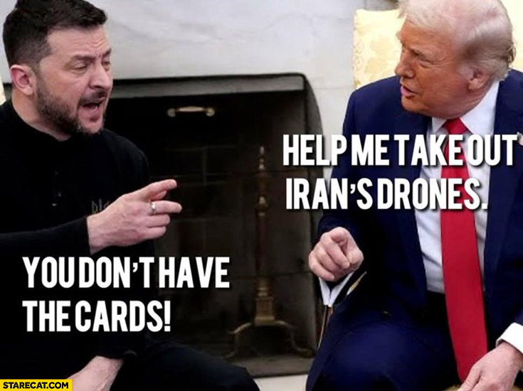 Trump: help me take out Iran’s drones, Zelensky: you don’t have the cards