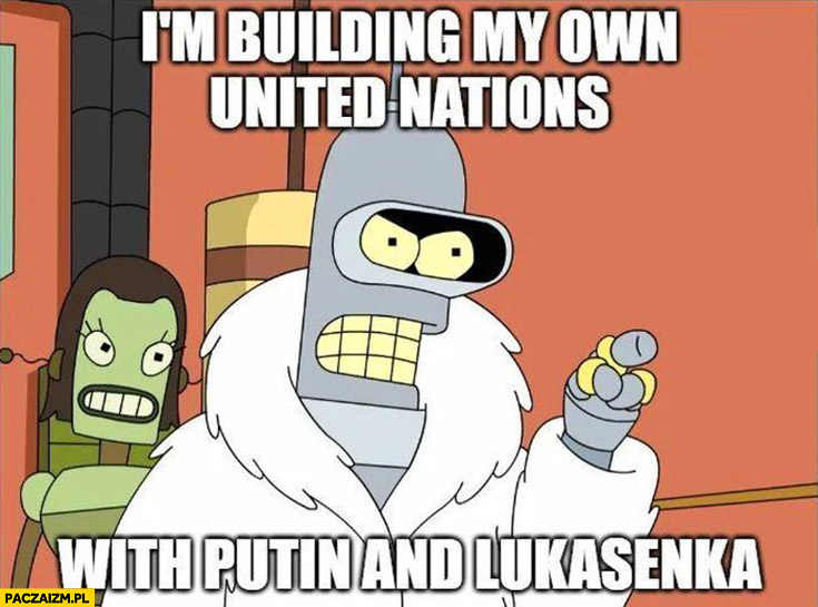 Trump I’m building my own United Nations with putin and lukashenko