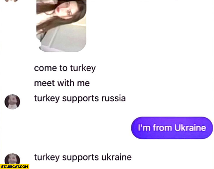 Turkey supports Russia, I’m from Ukraine, Turkey supports Ukraine