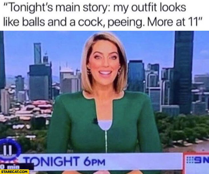 Tv news presenter tonights main story my outfit looks like man genitals
