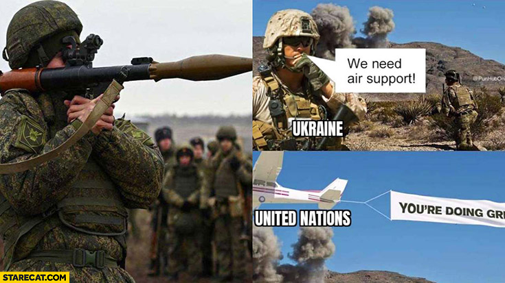 Ukraine we need air support, United Nations plane with sign you’re doing great