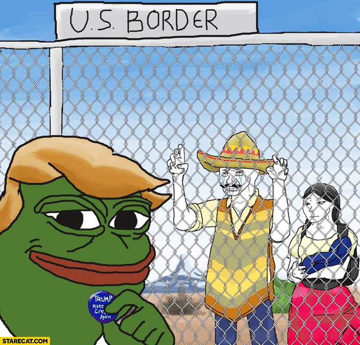 US border with Mexico Donald Trump Pepe the frog meme